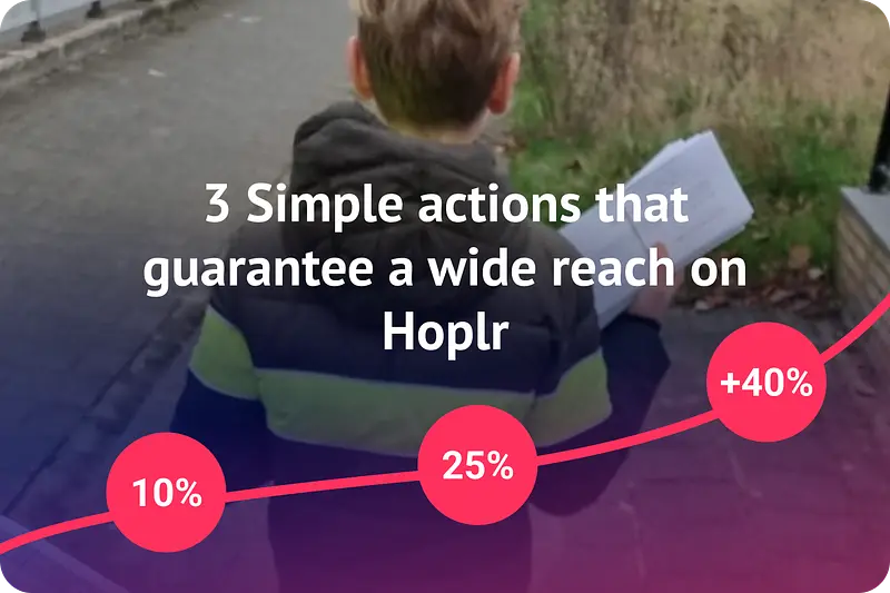 3 Simple actions that guarantee a wide reach on Hoplr