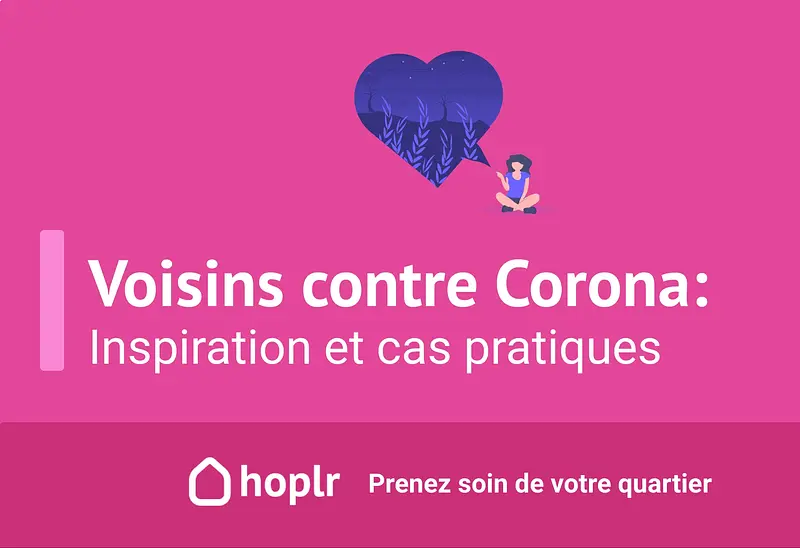 Voisins contre Corona: Inspiration et cas pratiques