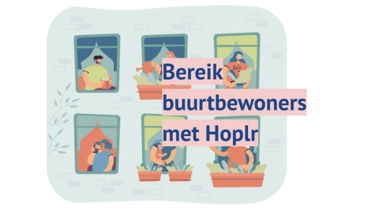 Via Hoplr bereiken steden en gemeenten de buurt vlot en gericht