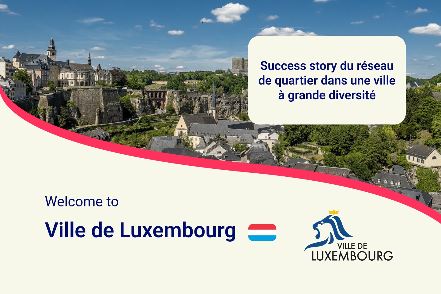 Ville de Luxembourg : success story du réseau de quartier dans une ville à grande diversité