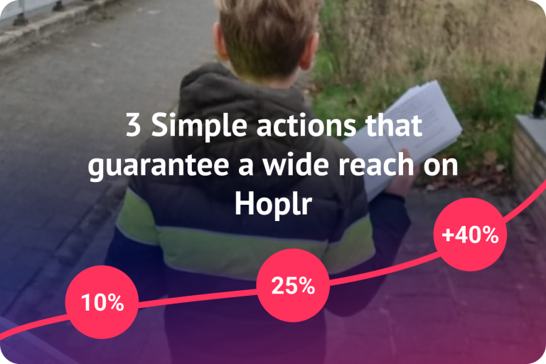 3 Simple actions that guarantee a wide reach on Hoplr
