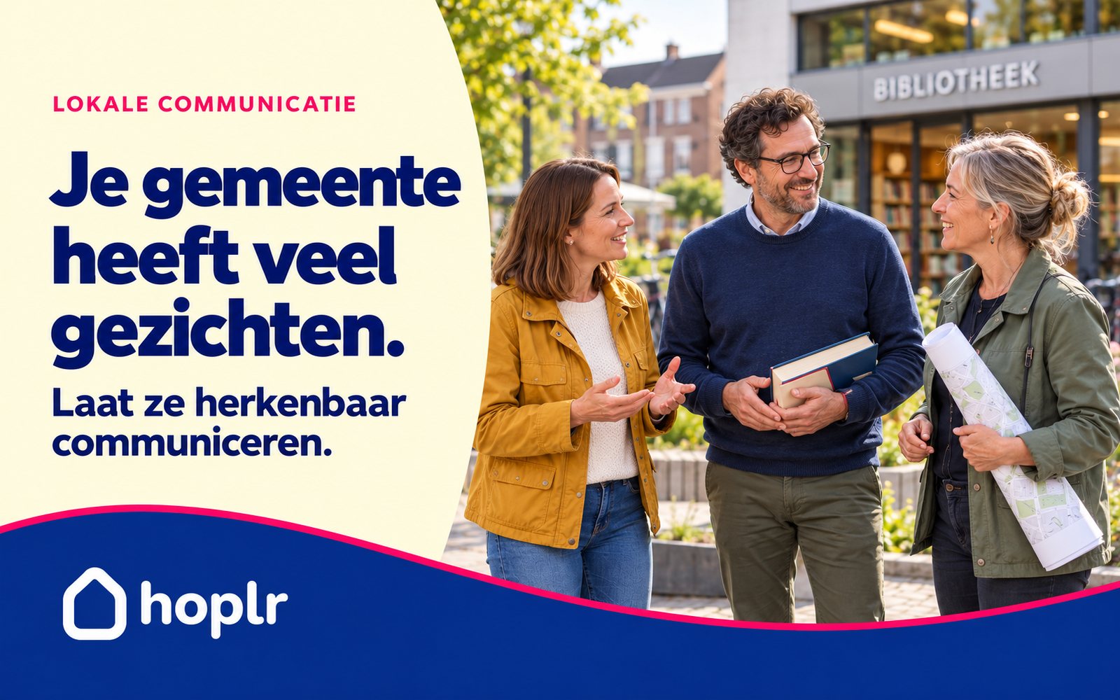 Hoplr-cover: Je gemeente heeft veel gezichten. Laat ze herkenbaar communiceren. Illustratieve scène met drie gemeentelijke medewerkers bij een bibliotheek.
